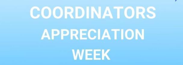 Coordinators Appreciation Week